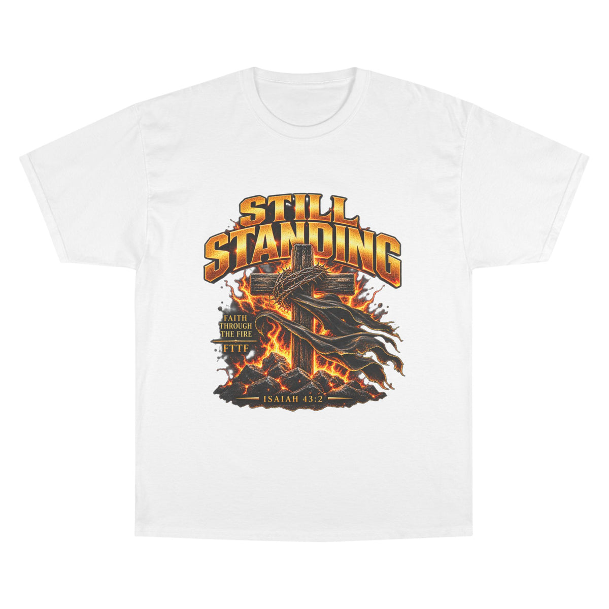 Faith Through The Fire™ Still Standing Tee Black & White