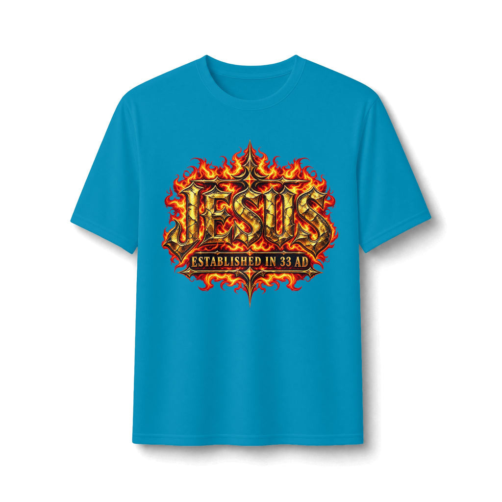 Faith Through The Fire™ JESUS Established 33 AD Front & Back Tee