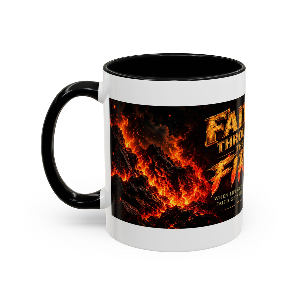 Faith Through The Fire Black Mug