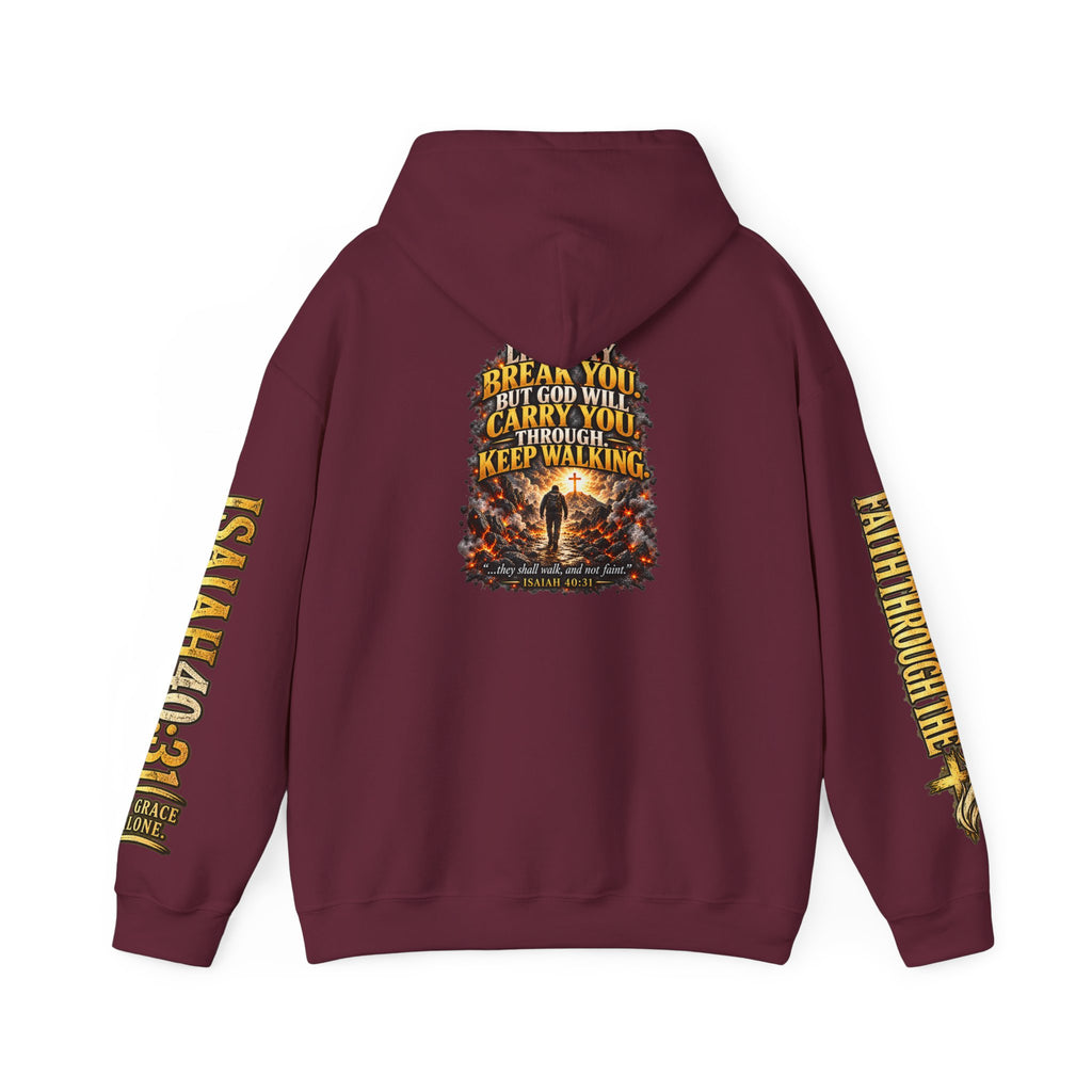 Faith Through The Fire™ “Keep Walking” Christian Hoodie – Isaiah 40:31
