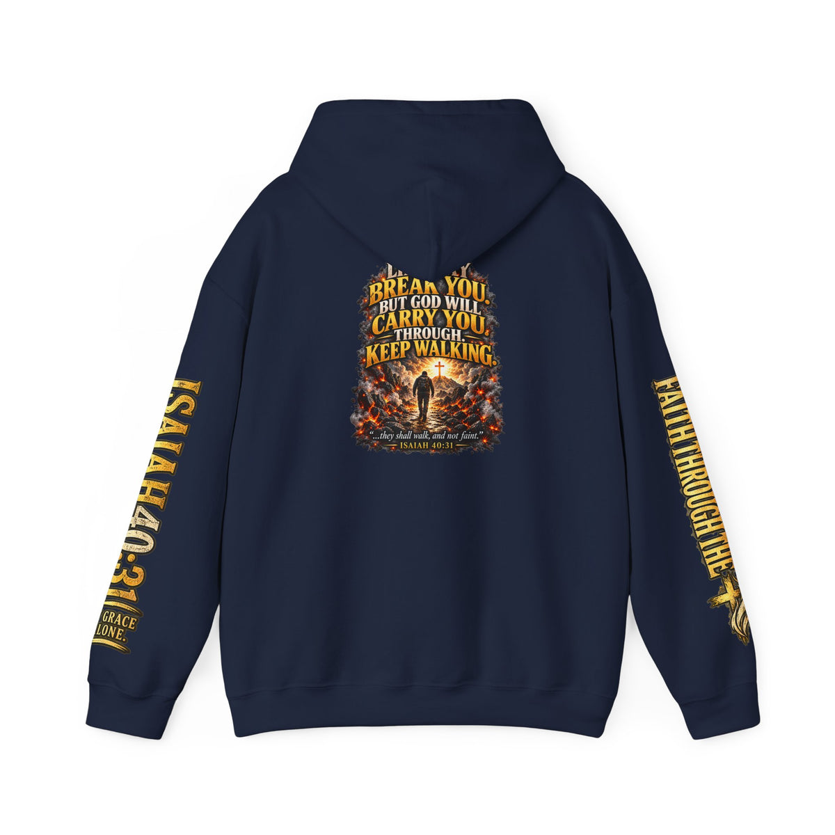Faith Through The Fire™ “Keep Walking” Christian Hoodie – Isaiah 40:31