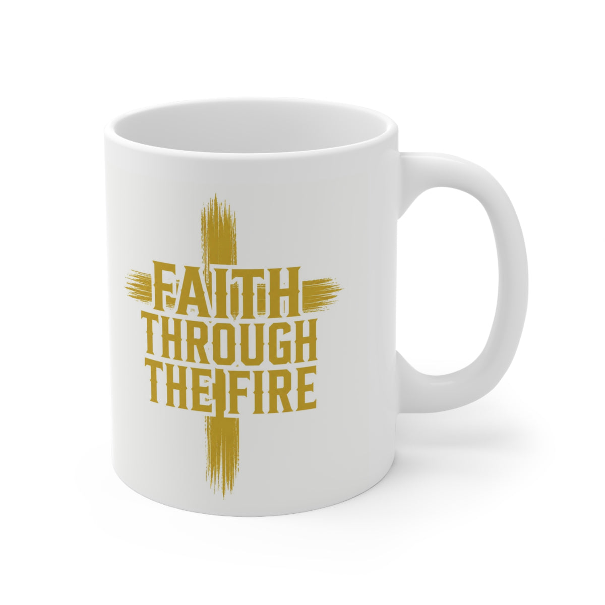 Faith Through The Fire™ Inspirational Mug 11oz