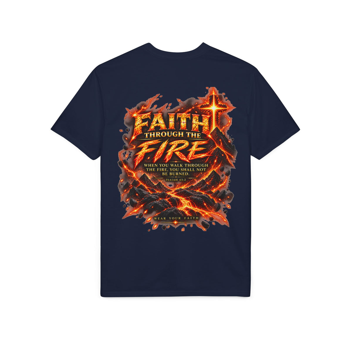 Front & Back: Faith Through The Fire™ Mountain Journey performance Tee Front & Back