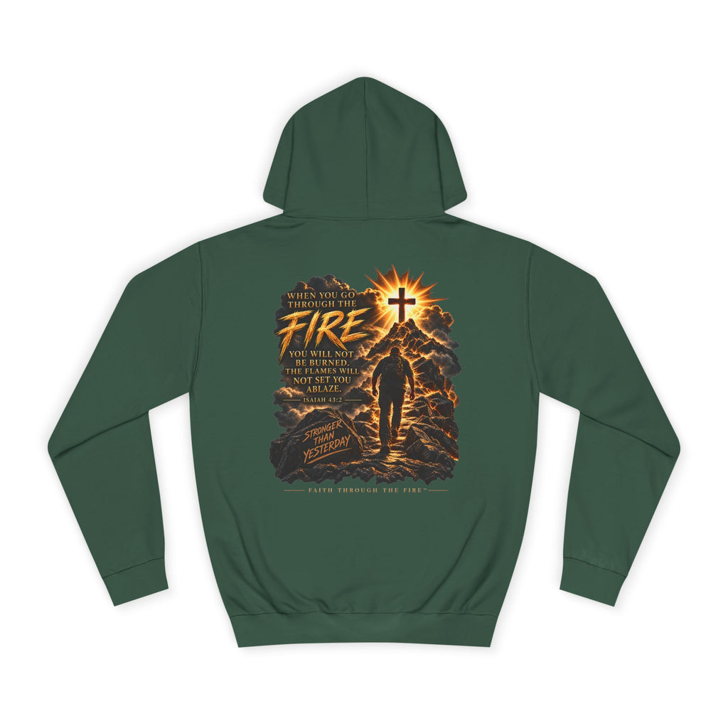 Faith Through The Fire™ Stronger Than Yesterday Hoodie
