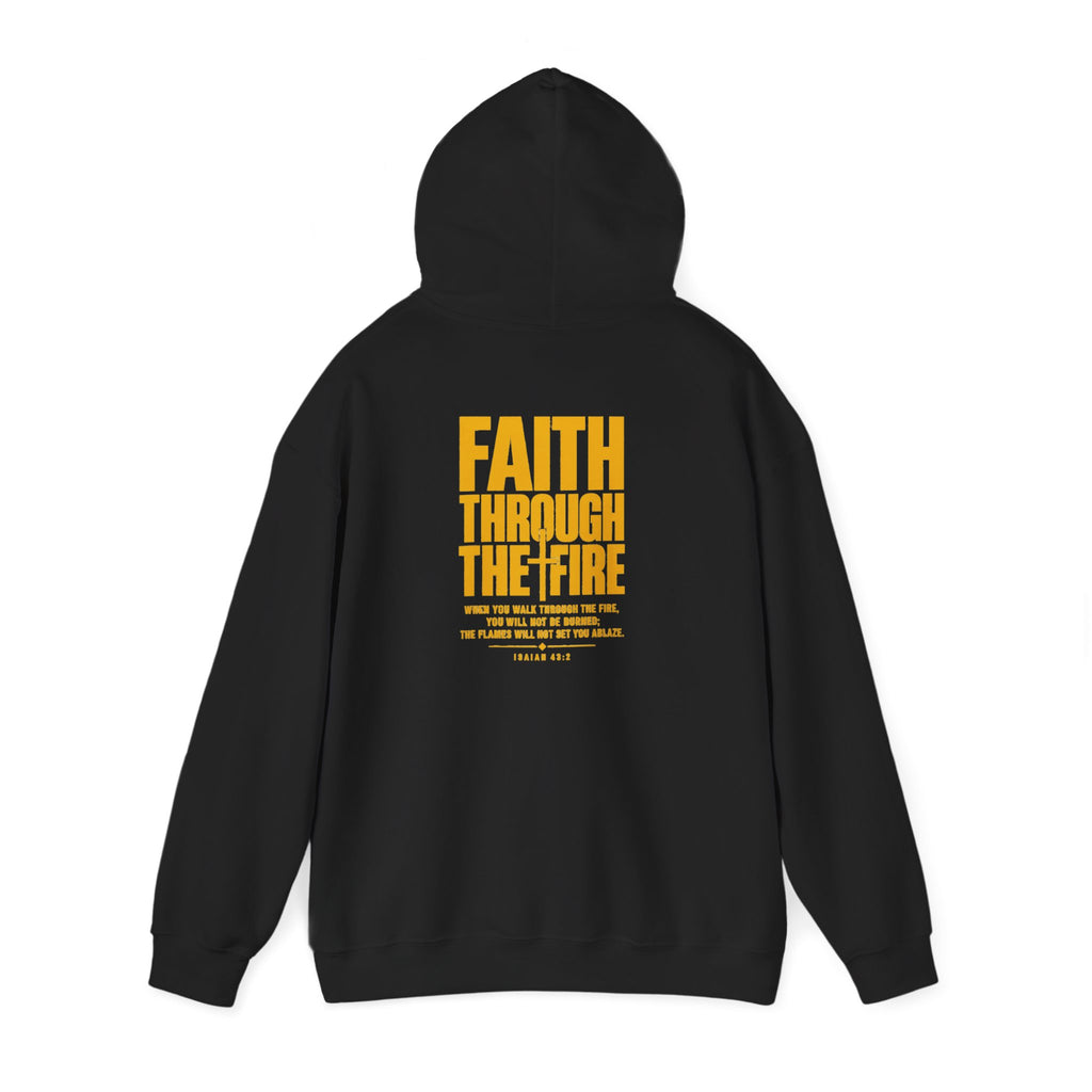 Faith Through The Fire Unisex Hoodie Front & Back