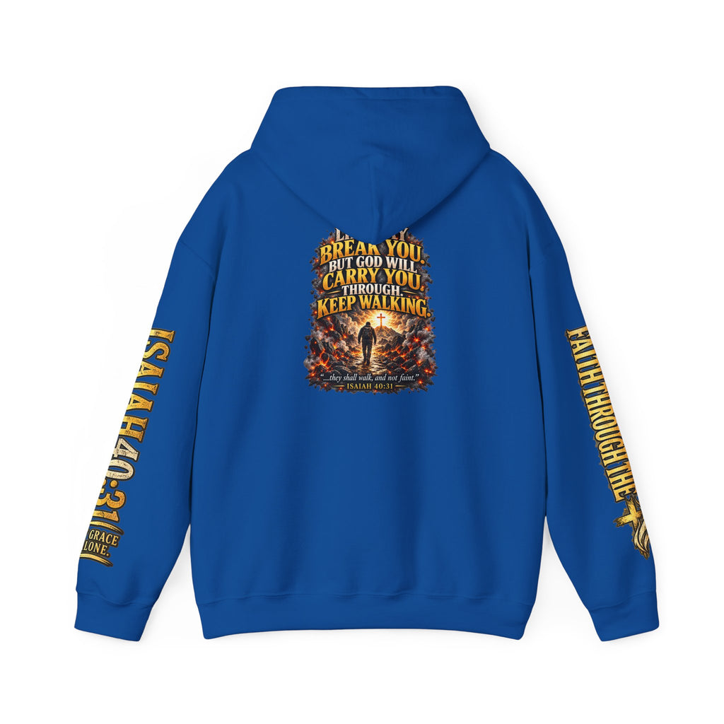 Faith Through The Fire™ “Keep Walking” Christian Hoodie – Isaiah 40:31