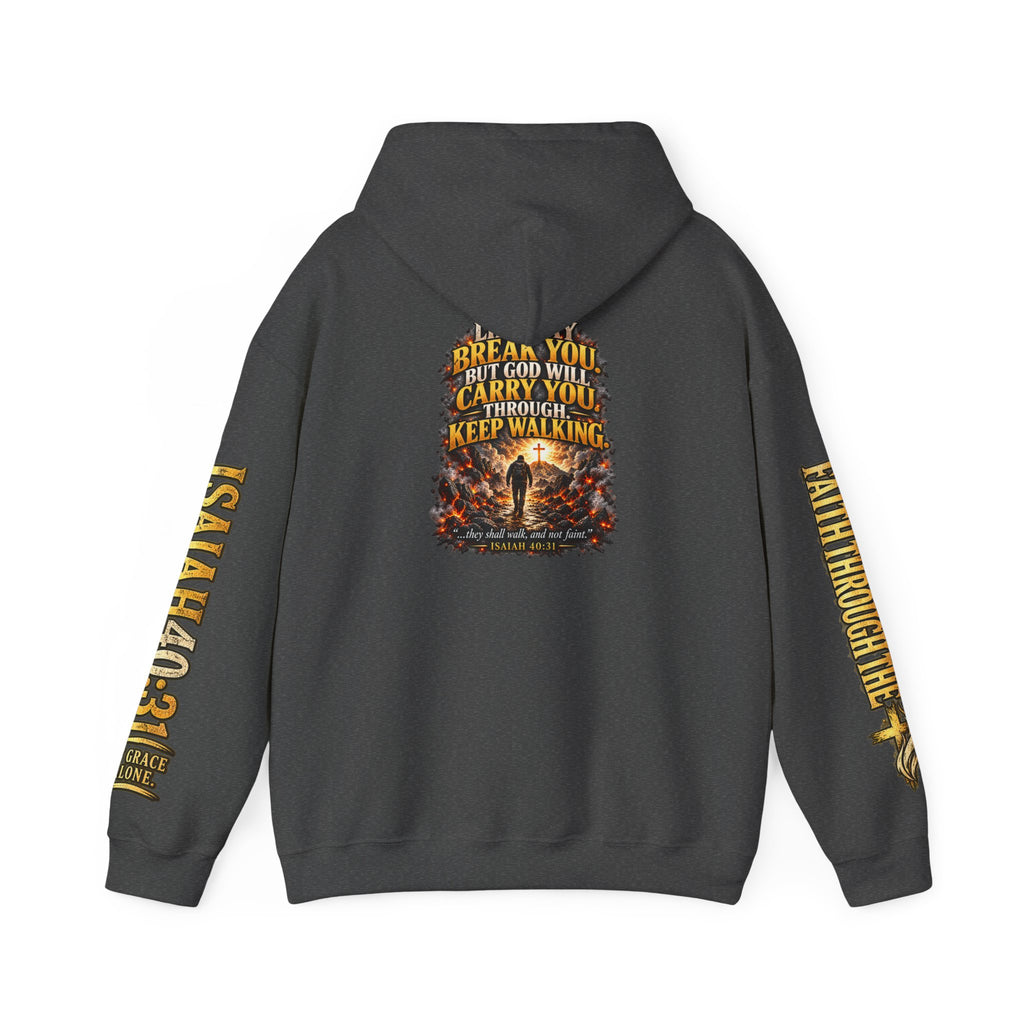 Faith Through The Fire™ “Keep Walking” Christian Hoodie – Isaiah 40:31
