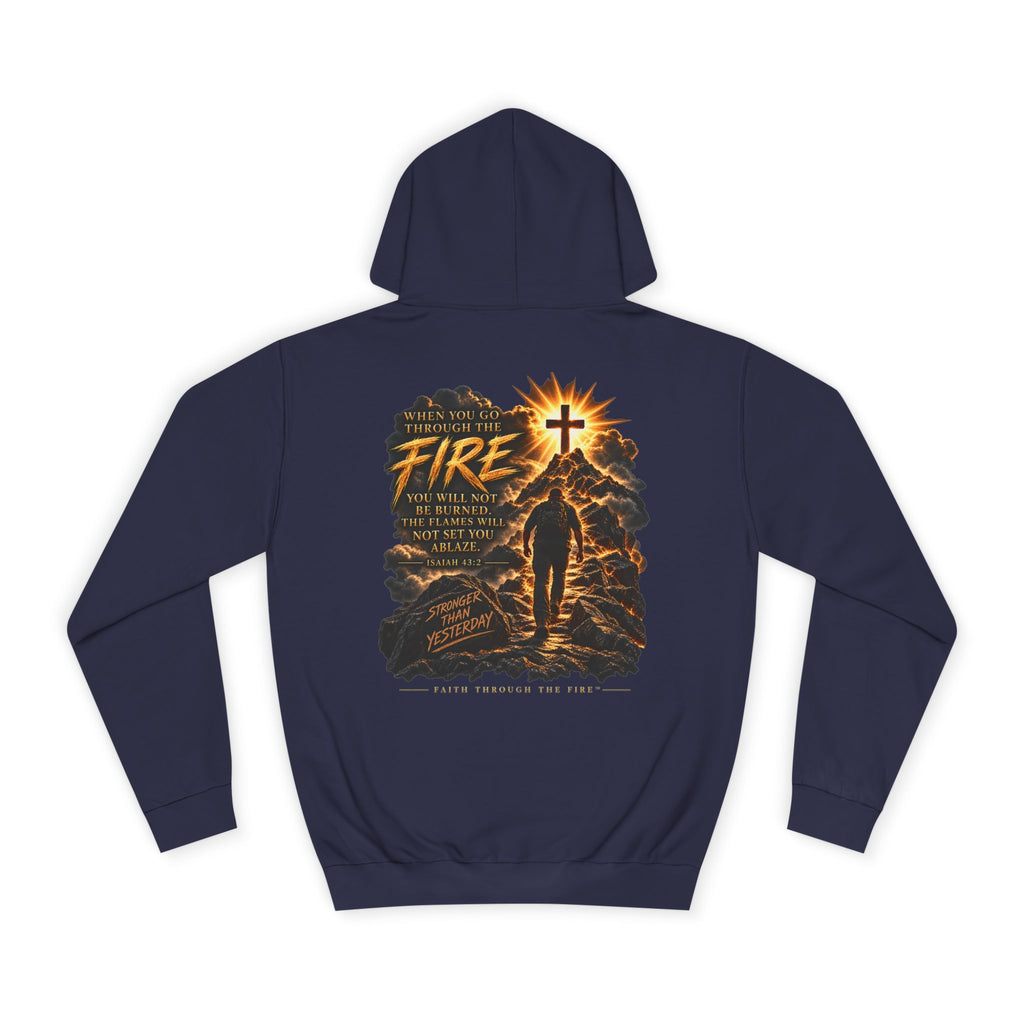 Faith Through The Fire™ Stronger Than Yesterday Hoodie