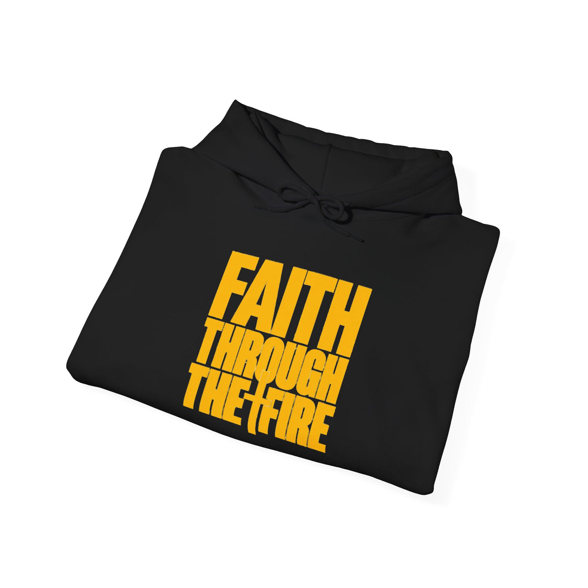 Faith Through The Fire Unisex Hoodie Front & Back