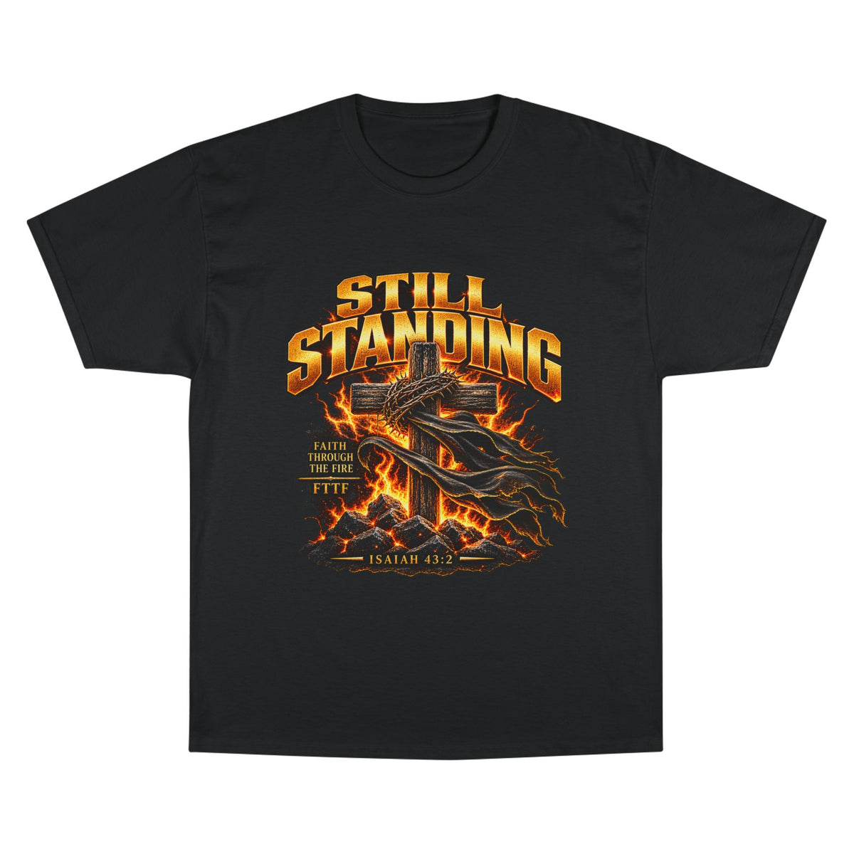 Faith Through The Fire™ Still Standing Tee Black & White