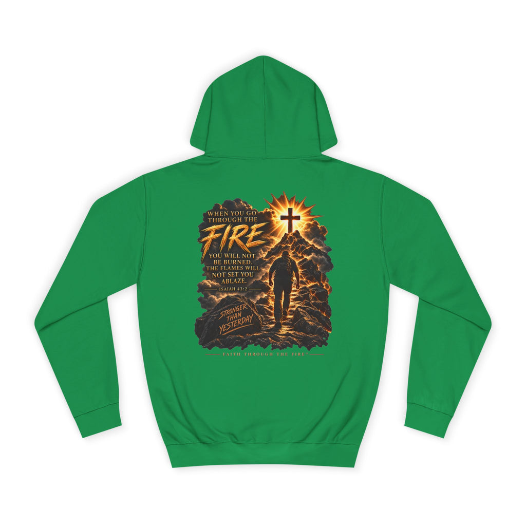 Faith Through The Fire™ Stronger Than Yesterday Hoodie