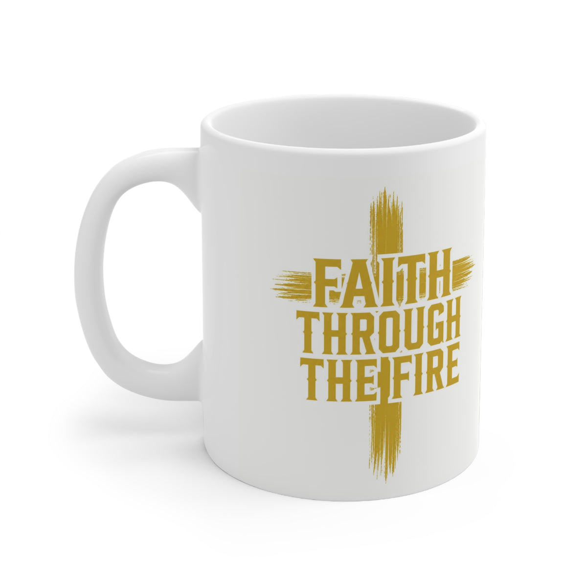 Faith Through The Fire™ Inspirational Mug 11oz