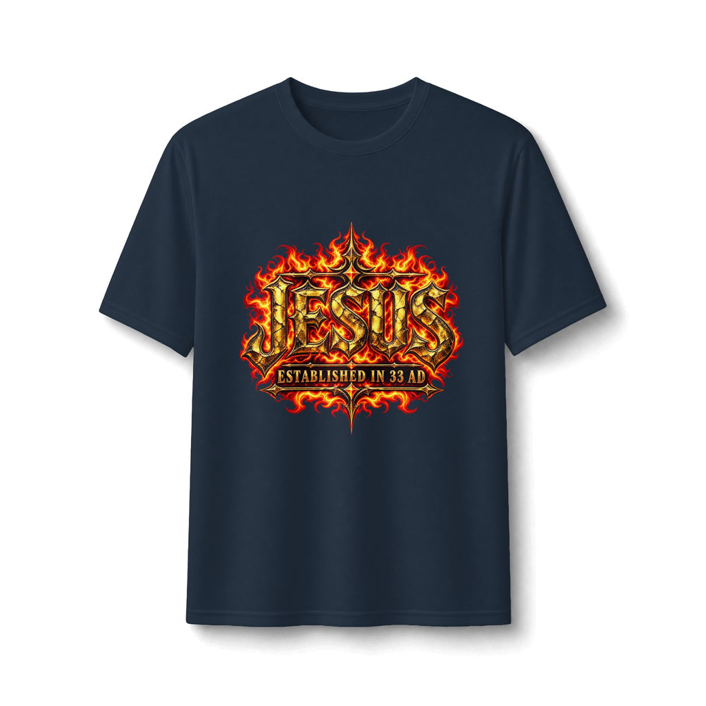 Faith Through The Fire™ JESUS Established 33 AD Front & Back Tee