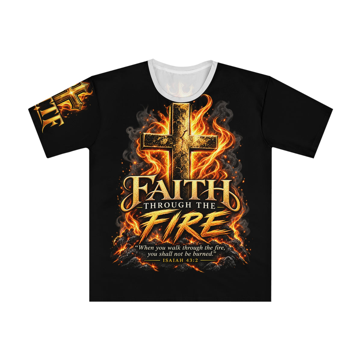 Faith Through The Fire™ Premium Christian T-Shirt Front & Back