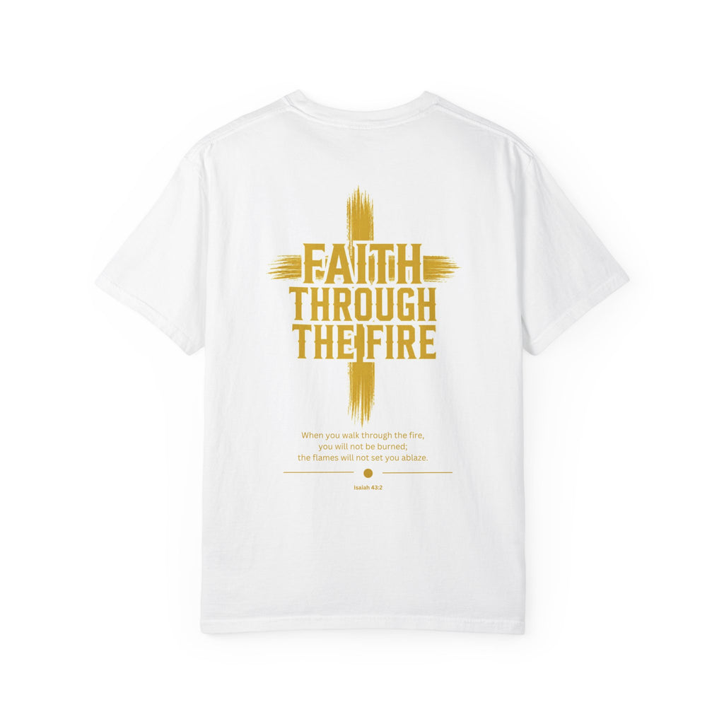 Faith Through The Fire™ Classic Tee Front & Back